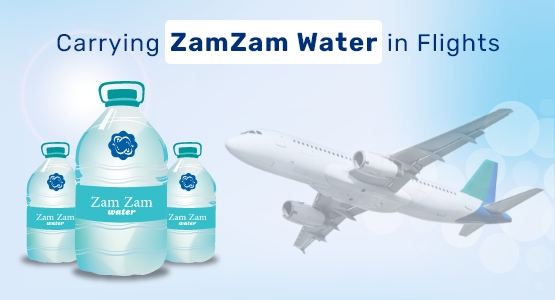 How To Carry ZamZam Water in Flights?